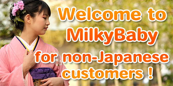 Welcome to Milky Baby for non-Japanese customers!